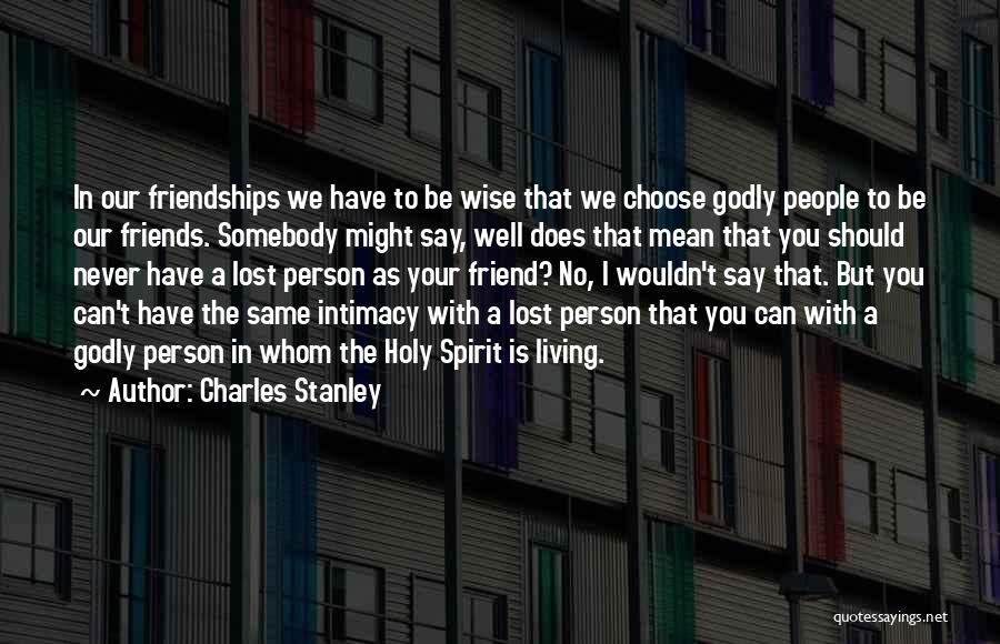 Godly Living Quotes By Charles Stanley