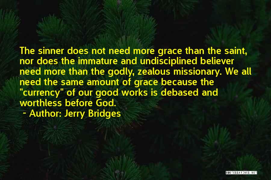 Godly Living Quotes By Jerry Bridges