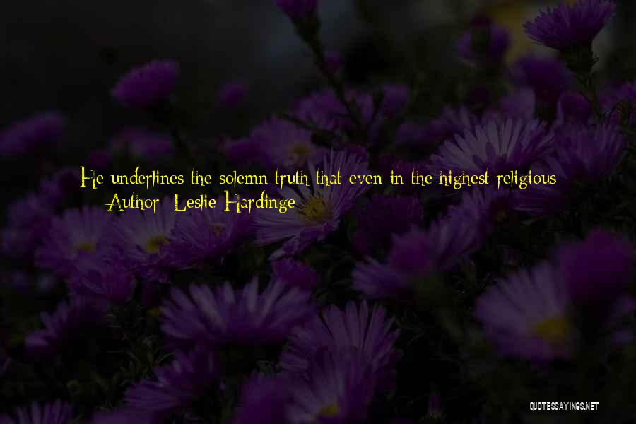 Godly Living Quotes By Leslie Hardinge