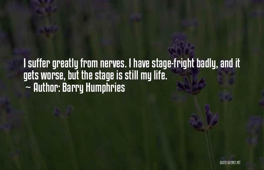 Godly Parents Quotes By Barry Humphries