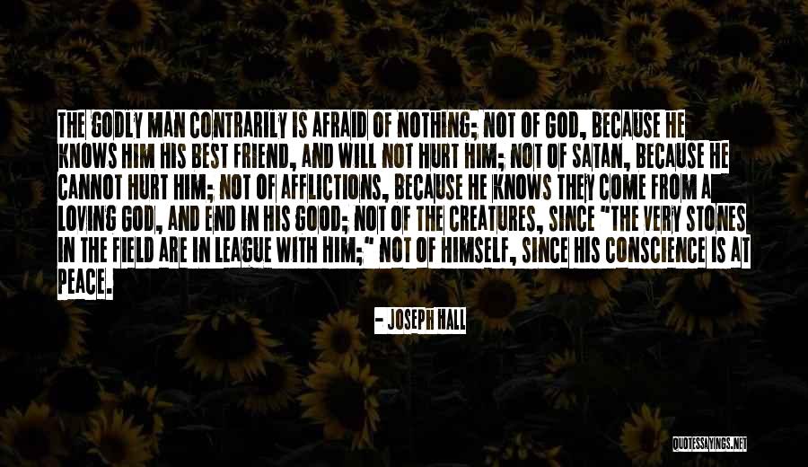 Godly Peace Quotes By Joseph Hall Godly Peace Quotes By Joseph Hall