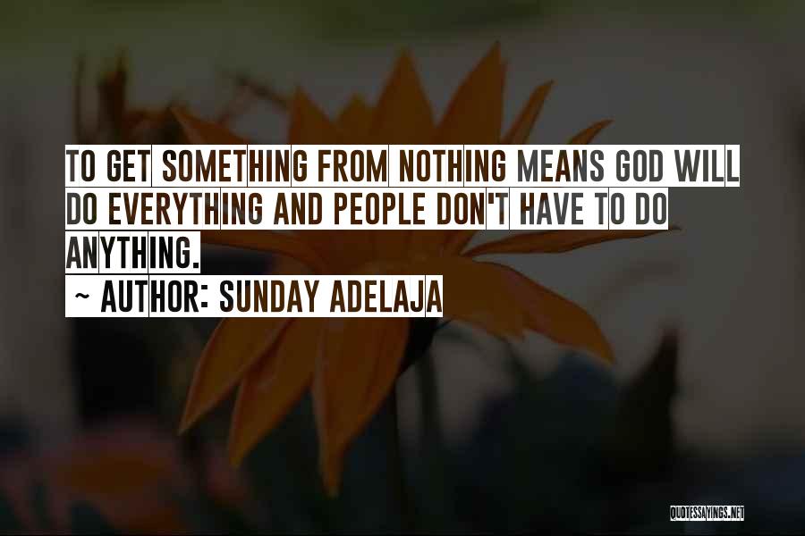 Godly Quotes Quotes By Sunday Adelaja