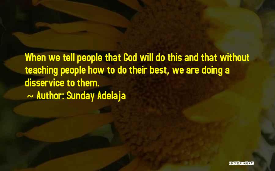 Godly Quotes Quotes By Sunday Adelaja