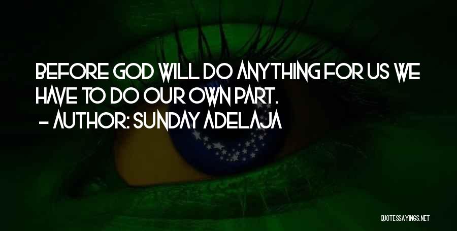 Godly Quotes Quotes By Sunday Adelaja