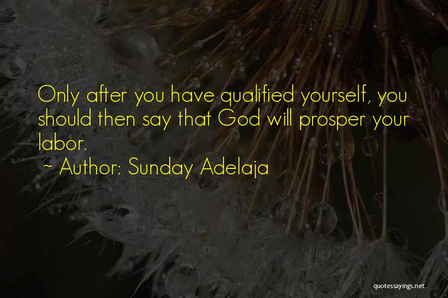 Godly Quotes Quotes By Sunday Adelaja