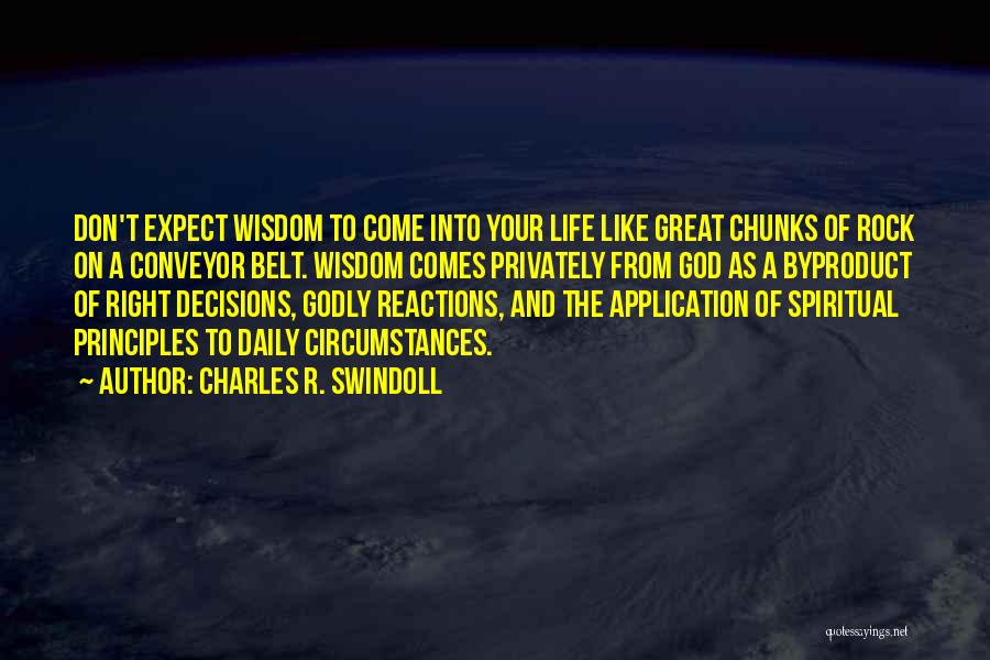Godly Wisdom Quotes By Charles R. Swindoll