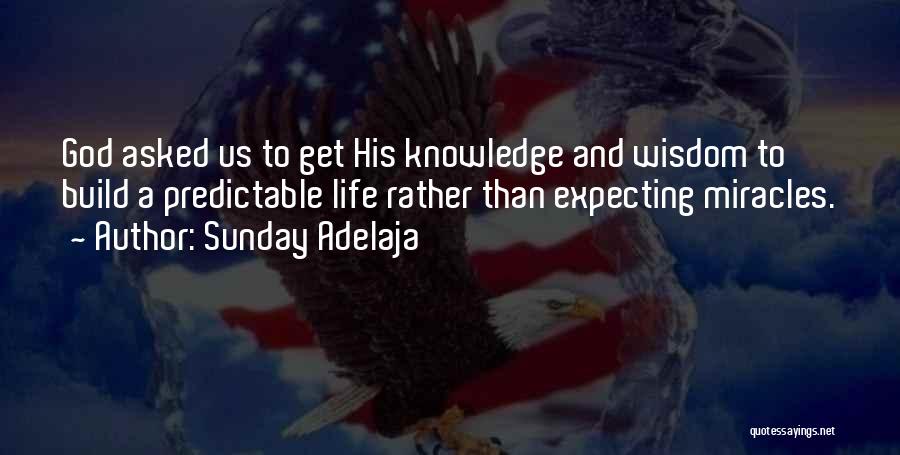 Godly Wisdom Quotes By Sunday Adelaja
