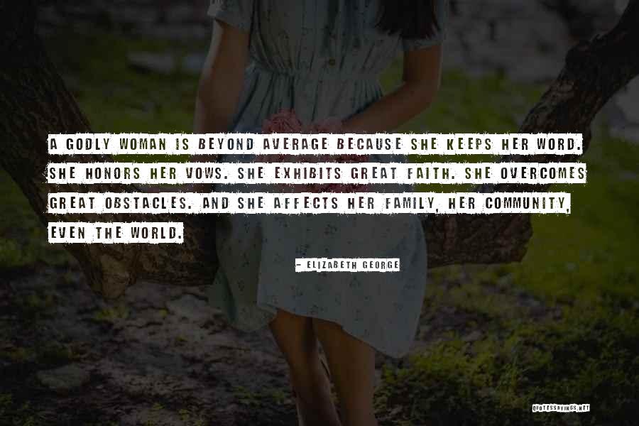 Godly Woman Quotes By Elizabeth George