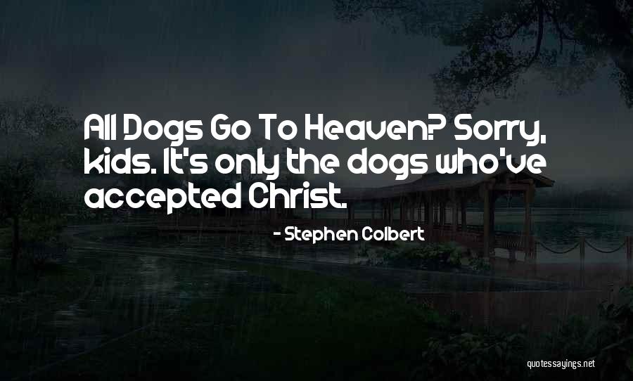 Godm Quotes By Stephen Colbert Godm Quotes By Stephen Colbert