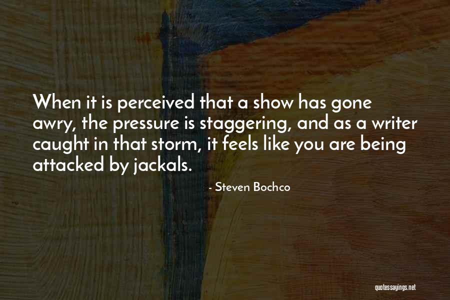 Godm Quotes By Steven Bochco Godm Quotes By Steven Bochco