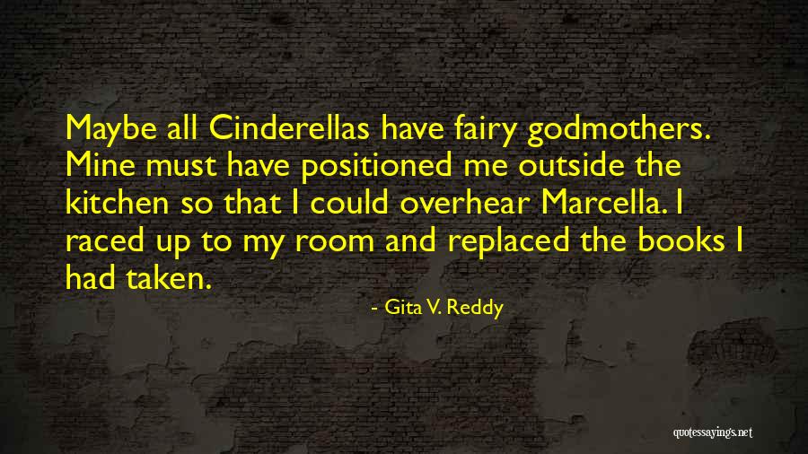 Godmothers Quotes By Gita V. Reddy Godmothers Quotes By Gita V. Reddy