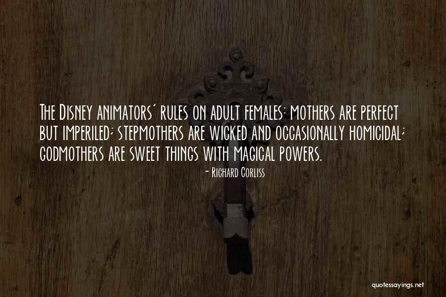 Godmothers Quotes By Richard Corliss Godmothers Quotes By Richard Corliss