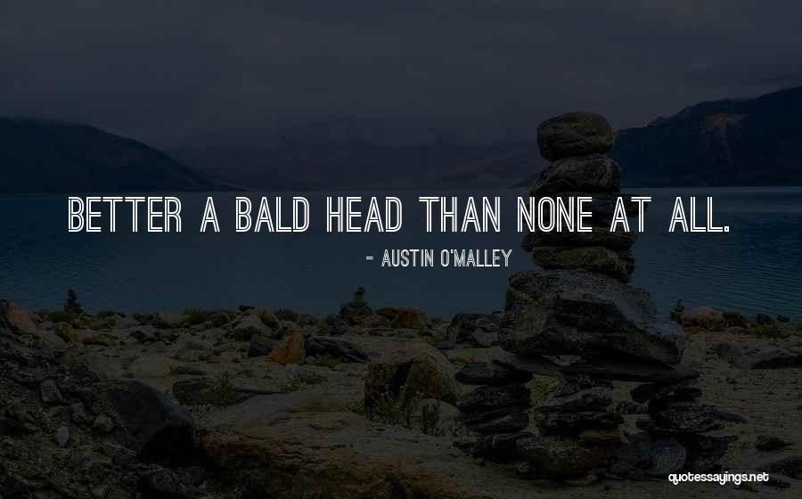Godofredo Ramos Quotes By Austin O'Malley Godofredo Ramos Quotes By Austin O'Malley