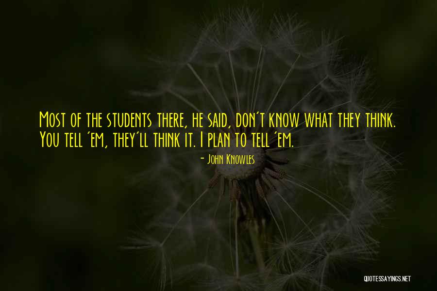 Godonooga Quotes By John Knowles Godonooga Quotes By John Knowles