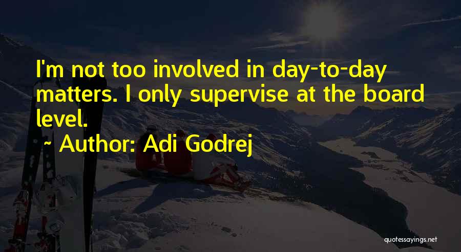 Godrej Quotes By Adi Godrej