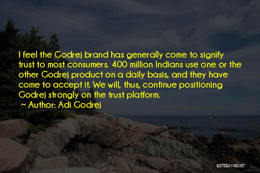 Godrej Quotes By Adi Godrej