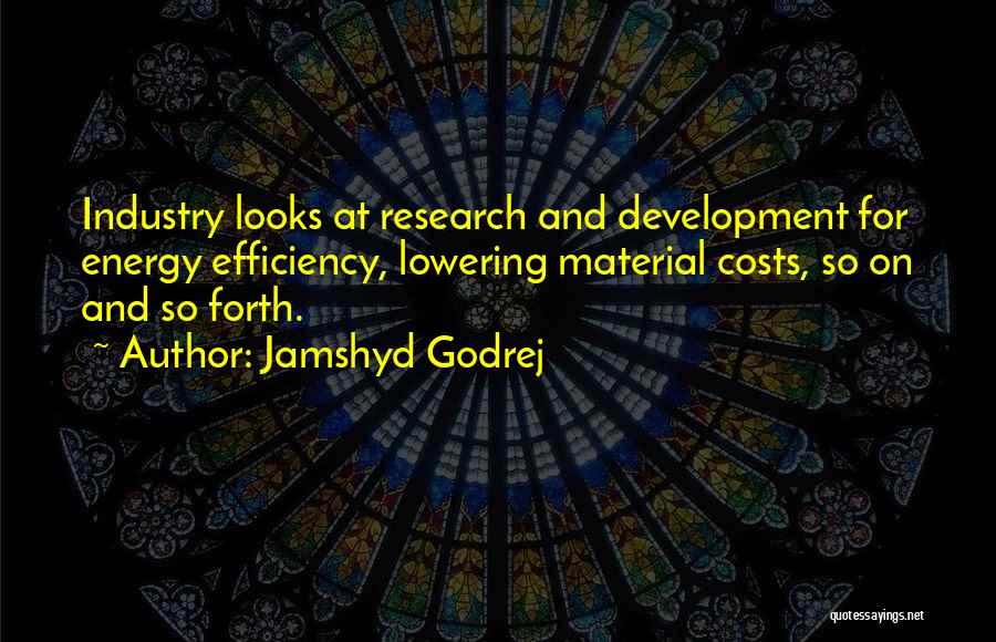 Godrej Quotes By Jamshyd Godrej