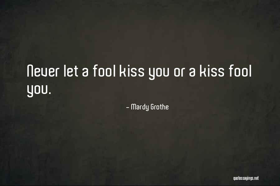 Godrics Quotes By Mardy Grothe Godrics Quotes By Mardy Grothe