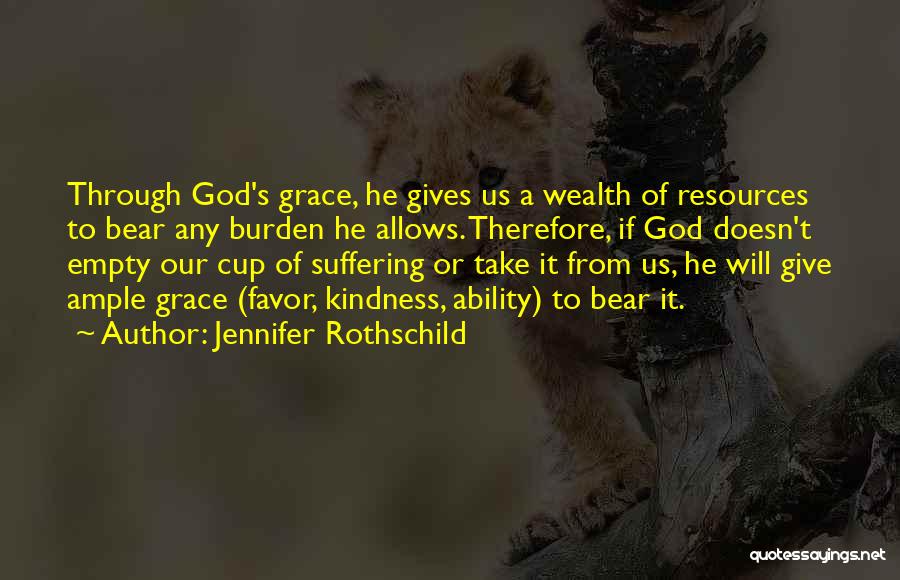 God's Ability Quotes By Jennifer Rothschild