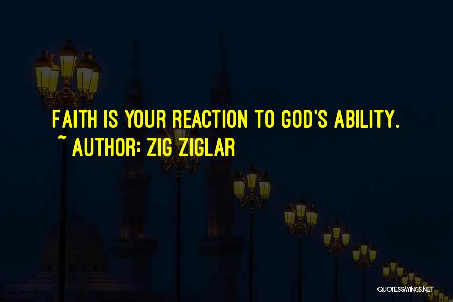 God's Ability Quotes By Zig Ziglar