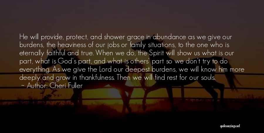 God's Abundance Quotes By Cheri Fuller
