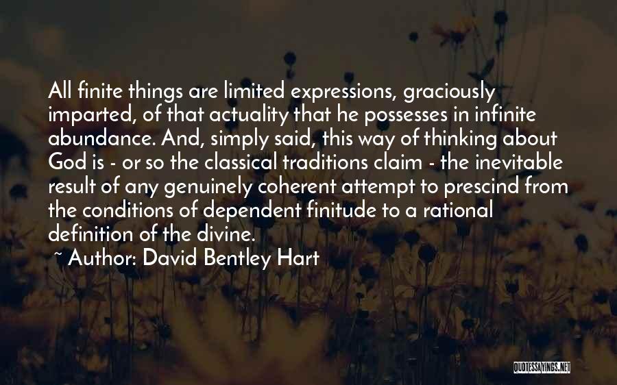 God's Abundance Quotes By David Bentley Hart