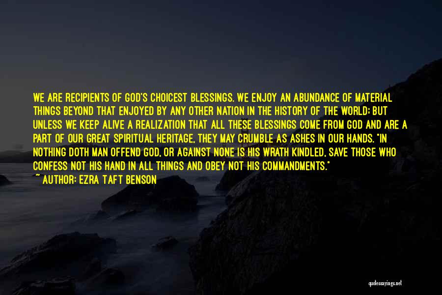 God's Abundance Quotes By Ezra Taft Benson