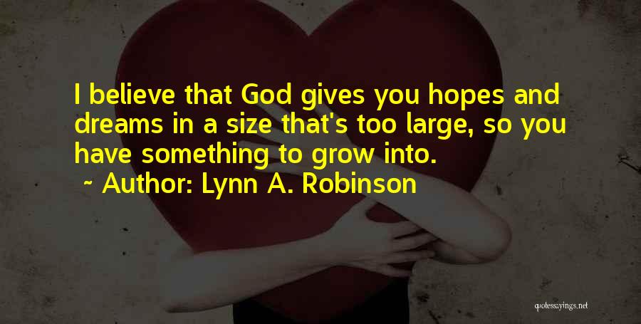 God's Abundance Quotes By Lynn A. Robinson