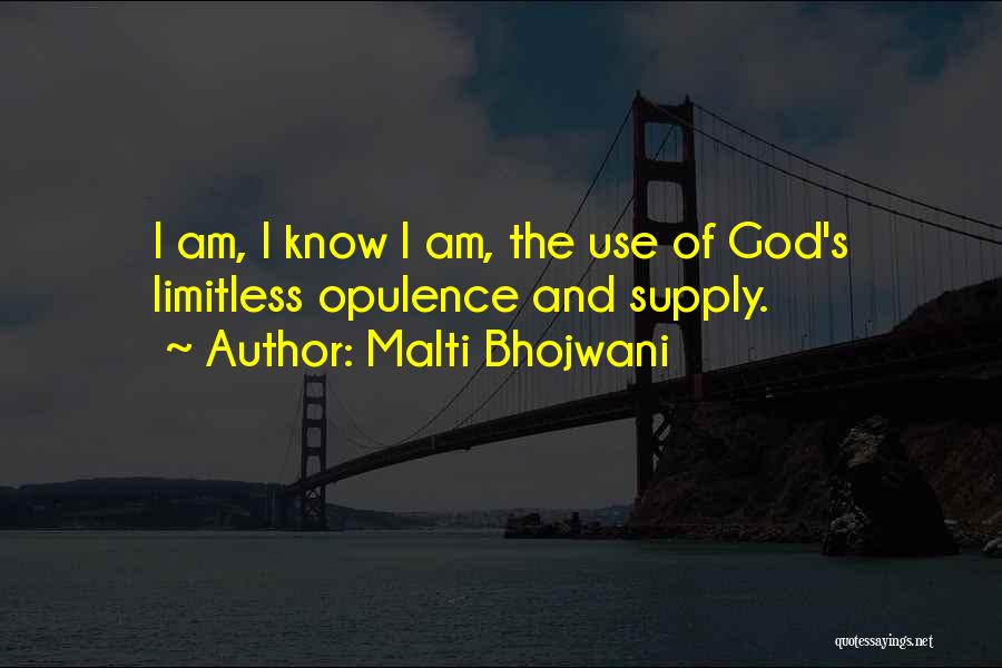 God's Abundance Quotes By Malti Bhojwani