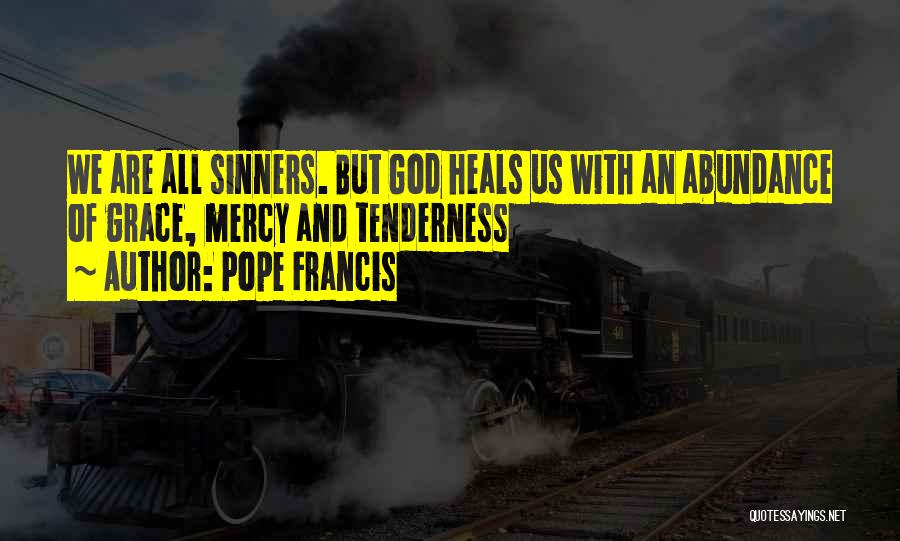 God's Abundance Quotes By Pope Francis