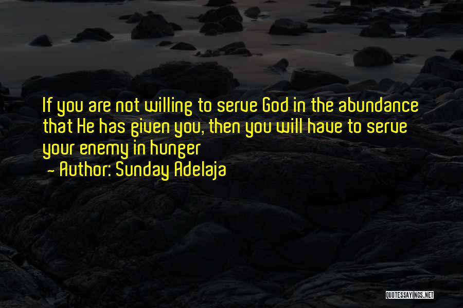 God's Abundance Quotes By Sunday Adelaja