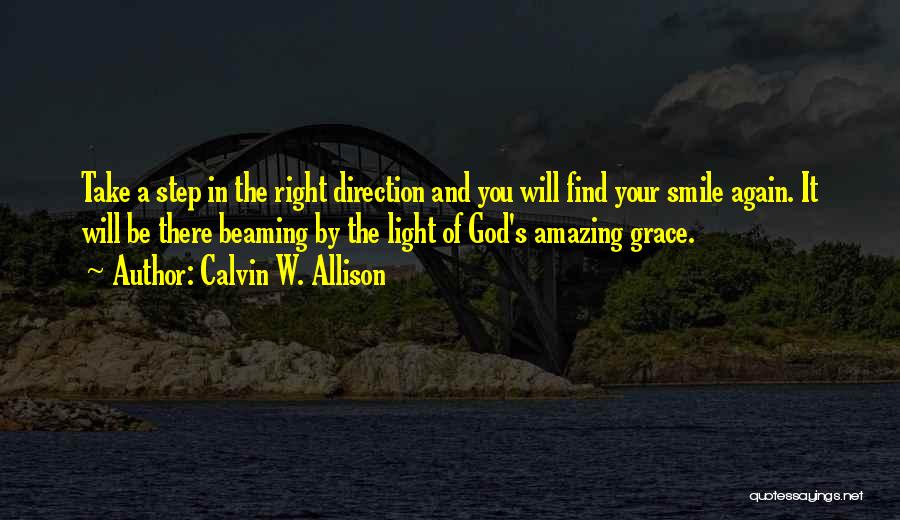 God's Amazing Grace Quotes By Calvin W. Allison
