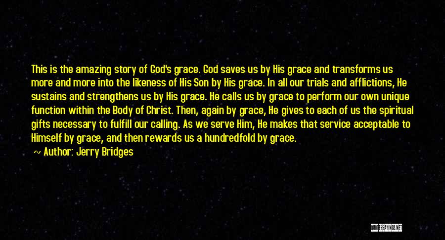 God's Amazing Grace Quotes By Jerry Bridges