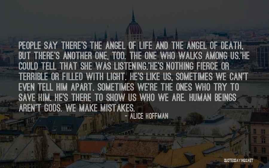 Gods Among Us Quotes By Alice Hoffman Gods Among Us Quotes By Alice Hoffman