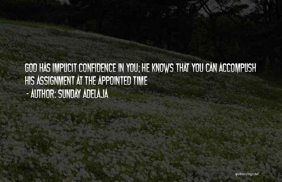 God's Appointed Time Quotes By Sunday Adelaja