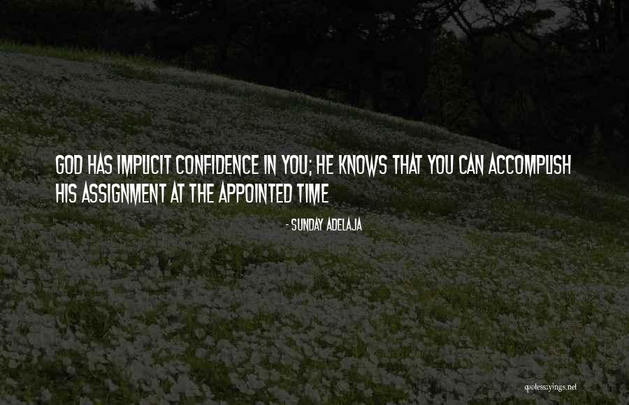 God's Appointed Time Quotes By Sunday Adelaja