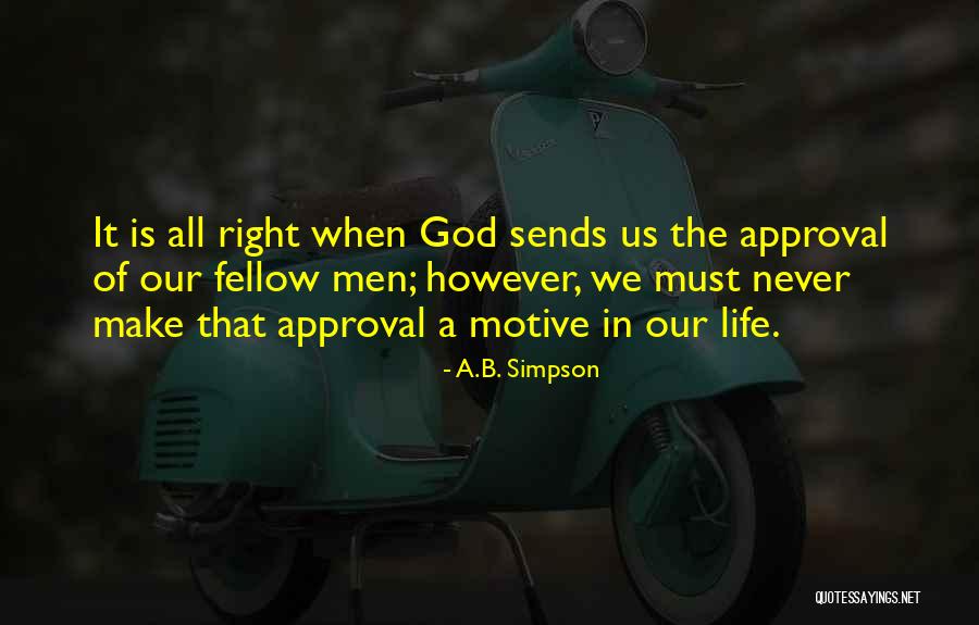God's Approval Quotes By A.B. Simpson