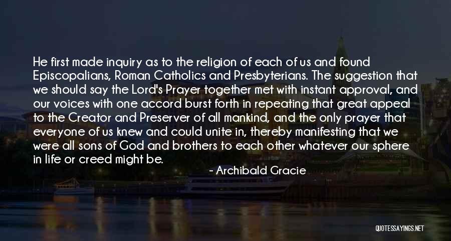 God's Approval Quotes By Archibald Gracie