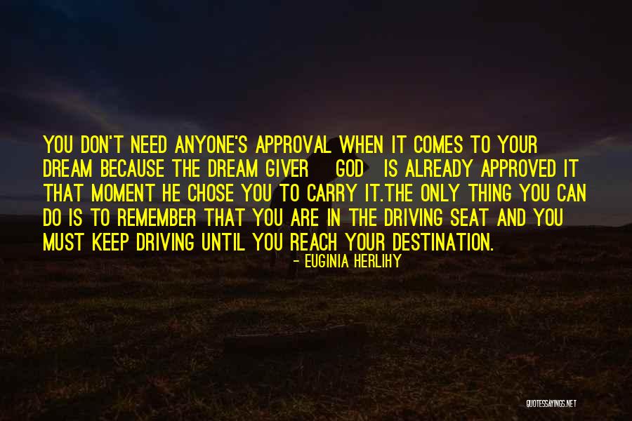 God's Approval Quotes By Euginia Herlihy
