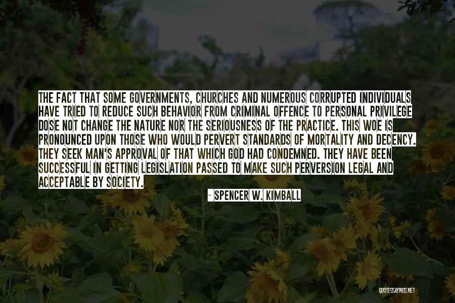 God's Approval Quotes By Spencer W. Kimball