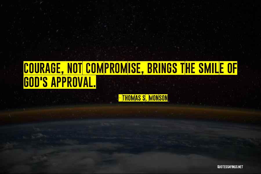 God's Approval Quotes By Thomas S. Monson