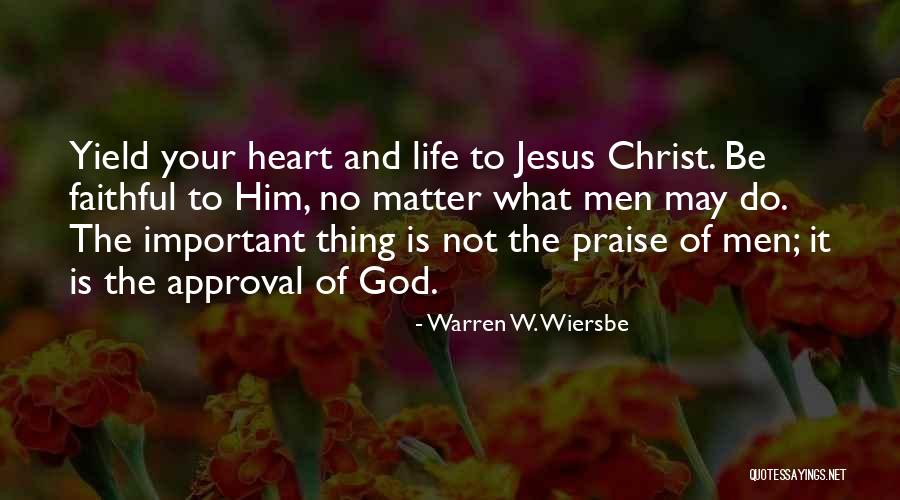 God's Approval Quotes By Warren W. Wiersbe