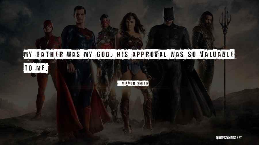 God's Approval Quotes By Wilbur Smith
