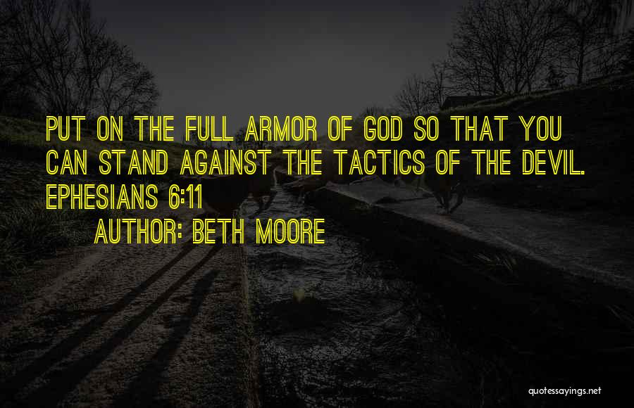 God's Armor Quotes By Beth Moore