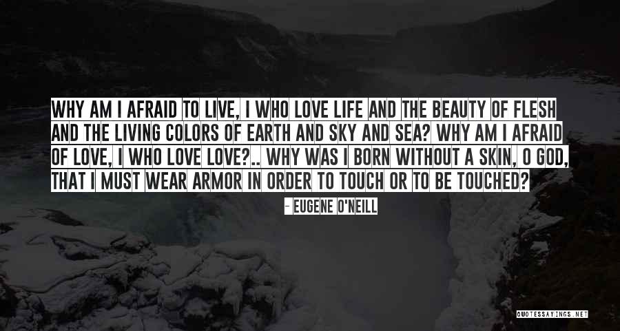 God's Armor Quotes By Eugene O'Neill God's Armor Quotes By Eugene O'Neill
