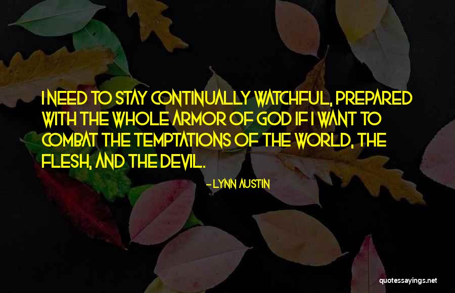 God's Armor Quotes By Lynn Austin God's Armor Quotes By Lynn Austin