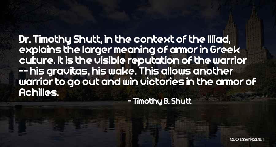 God's Armor Quotes By Timothy B. Shutt God's Armor Quotes By Timothy B. Shutt