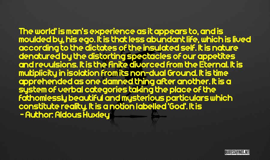 God's Beautiful Nature Quotes By Aldous Huxley