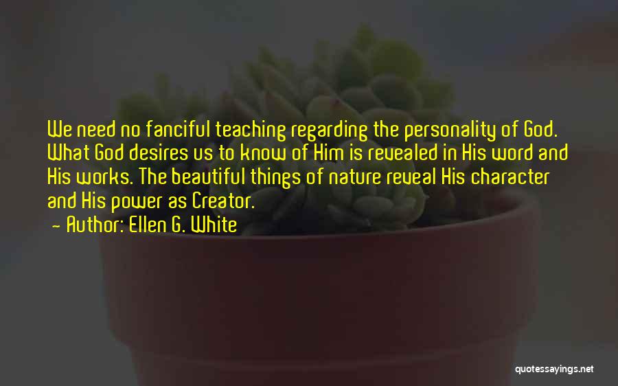 God's Beautiful Nature Quotes By Ellen G. White