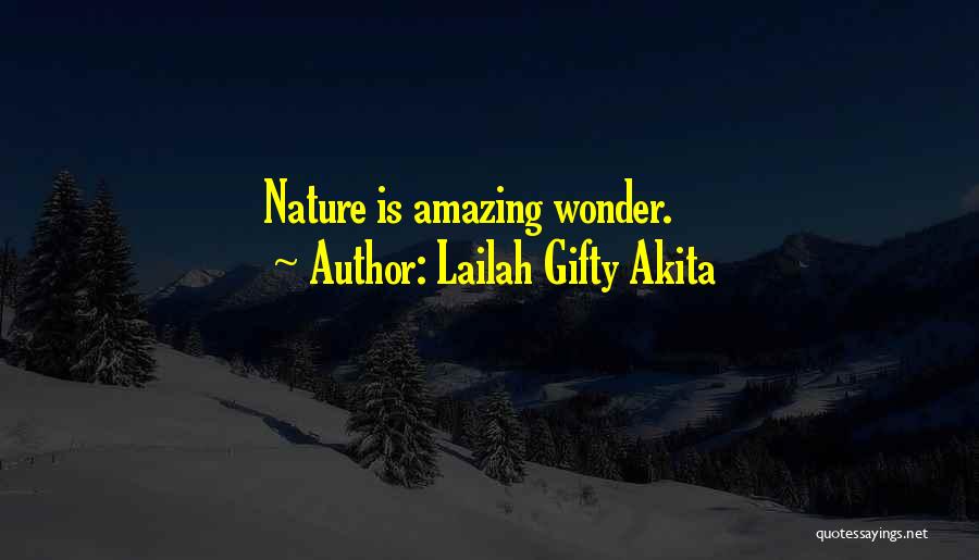 God's Beautiful Nature Quotes By Lailah Gifty Akita
